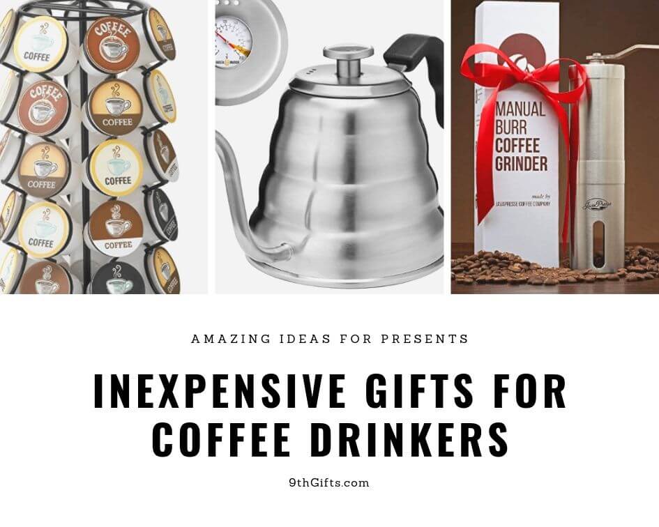 Inexpensive Gifts For Coffee Drinkers 9th