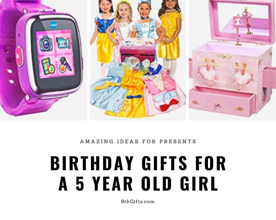 Birthday Gifts For A 5 Year Old Girl